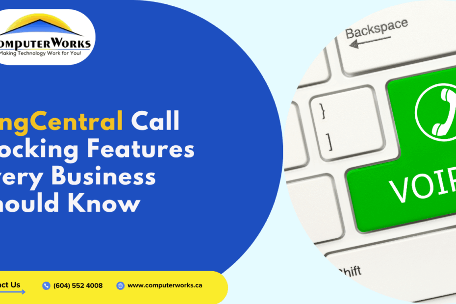 RingCentral Call Blocking Features Every Business Should Know