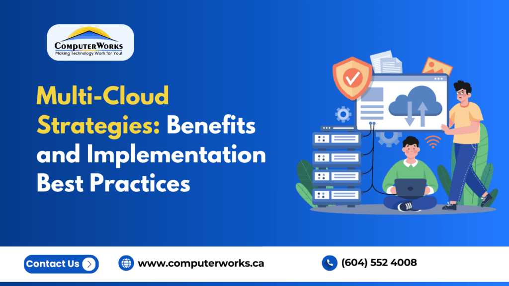 Multi-Cloud Strategies: Benefits and Implementation Best Practices