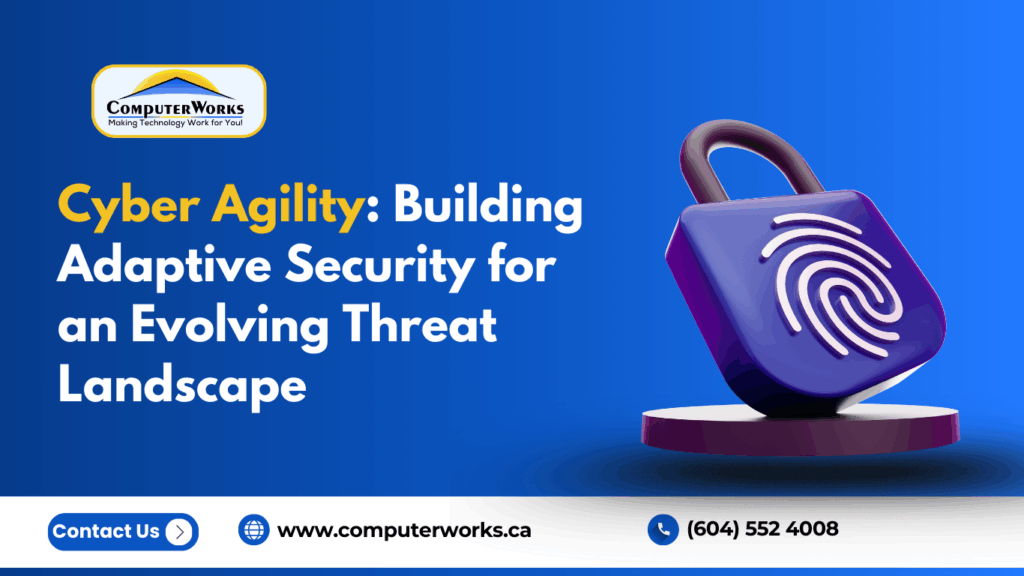 Cyber Agility: Building Adaptive Security for an Evolving Threat Landscape